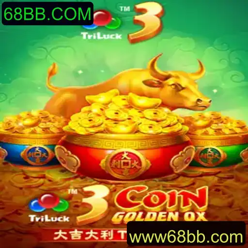 Descubra o Mundo de 3CoinGoldenOX e 68BB.COM